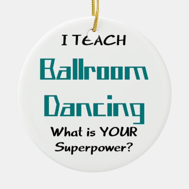 ballroom dance teach ceramic ornament (Front)