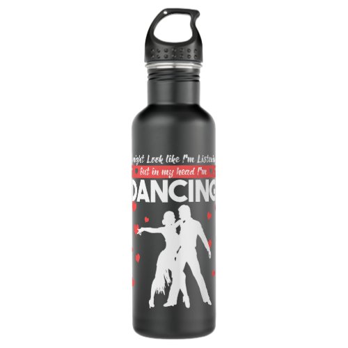 Ballroom Dancer Funny Pun Quote Gift Stainless Steel Water Bottle