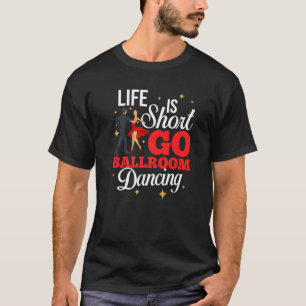 Ballroom Dancing Beginner Music Dancer Lessons   T-Shirt