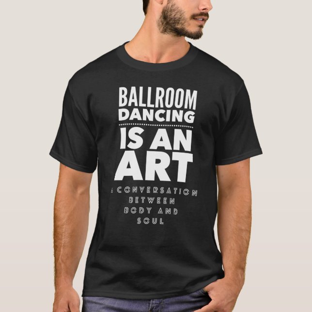Ballroom Dancing Gift for Ball Room Dance Teacher T-Shirt (Front)
