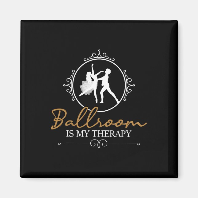 Ballroom Is My Therapy - Dancing Partner Couple Da Magnet (Front)