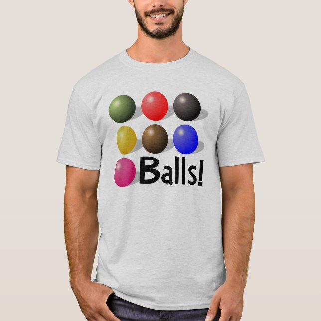 Balls Colourful Balls! T-Shirt (Front)