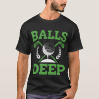 Balls Deep/Golf