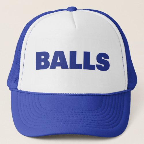 BALLS fun slogan trucker hat