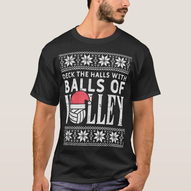 Balls Of Volley Xmas Volleyball Ugly Christmas Swe T-Shirt (Front)