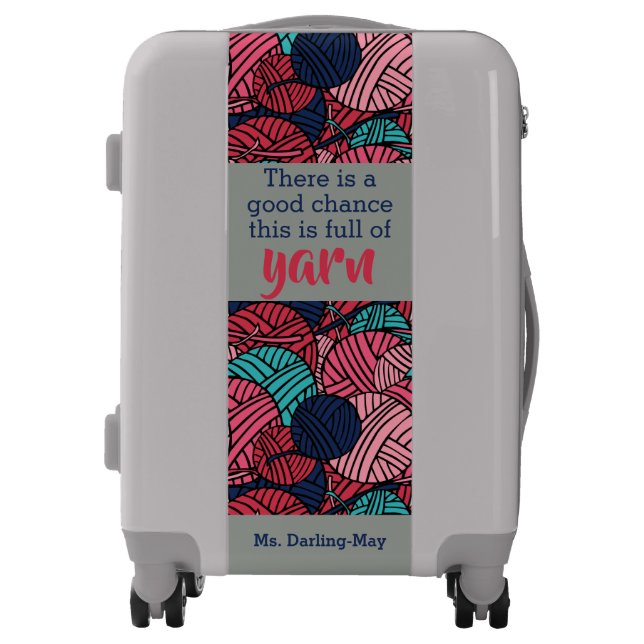Balls of Yarn Knitting Humor - Custom Carry on Luggage (Front)