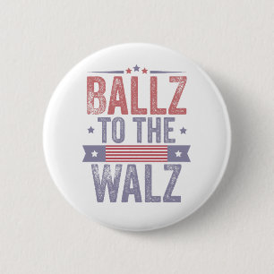 Ballz to the Walz Harris Waltz 2024 Election Button