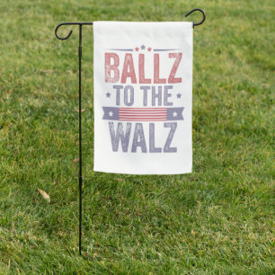 Ballz to the Walz Harris Waltz 2024 Election   Garden Flag