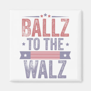Ballz to the Walz Harris Waltz 2024 Election Magnet