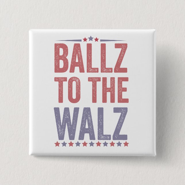 Ballz To the Walz Harris Walz Election 2024 Button (Front)