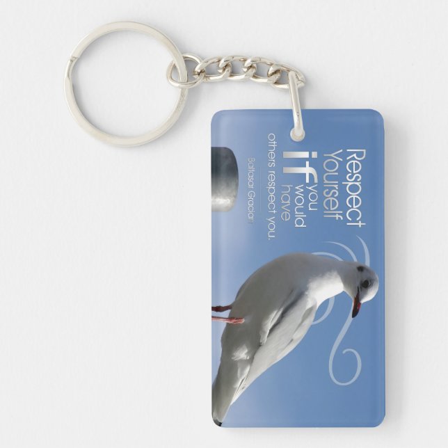 Baltasar Gracian Inspirational Quote "Respect" Keychain (Front)