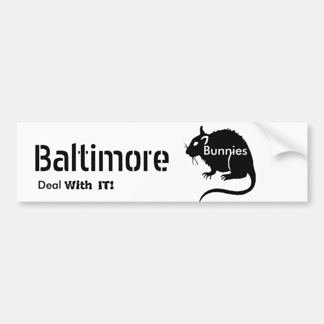 Baltimore "Bunnies" RATS Deal With IT! Bumper Stic Sticker (Front)