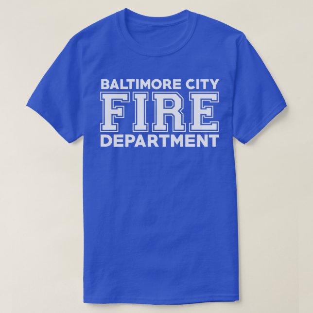 Baltimore City Fire Department Maryland Firefighte T-Shirt (Design Front)