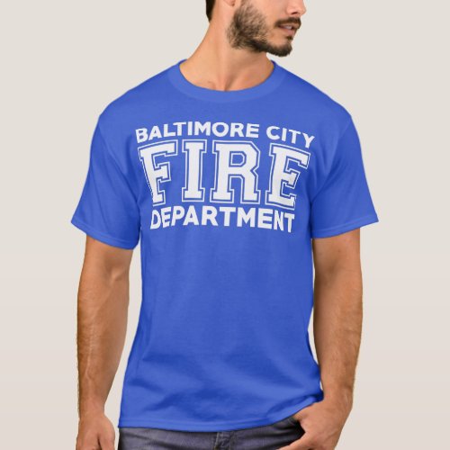 Baltimore City Fire Department Maryland Firefighte T_Shirt