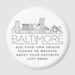 Baltimore | Custom City Message or Slogan Magnet<br><div class="desc">A unique magnet favor representing the beautiful city of Baltimore,  Maryland.  
This keychain features a stylized illustration of the city's unique skyline with its name underneath.
Underneath the city name is a spot for your unique slogan or statement about your favorite city.</div>