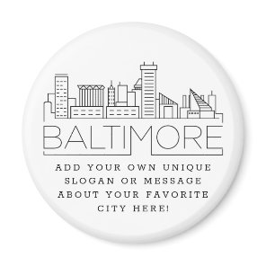 Baltimore | Custom City Message or Slogan Magnet