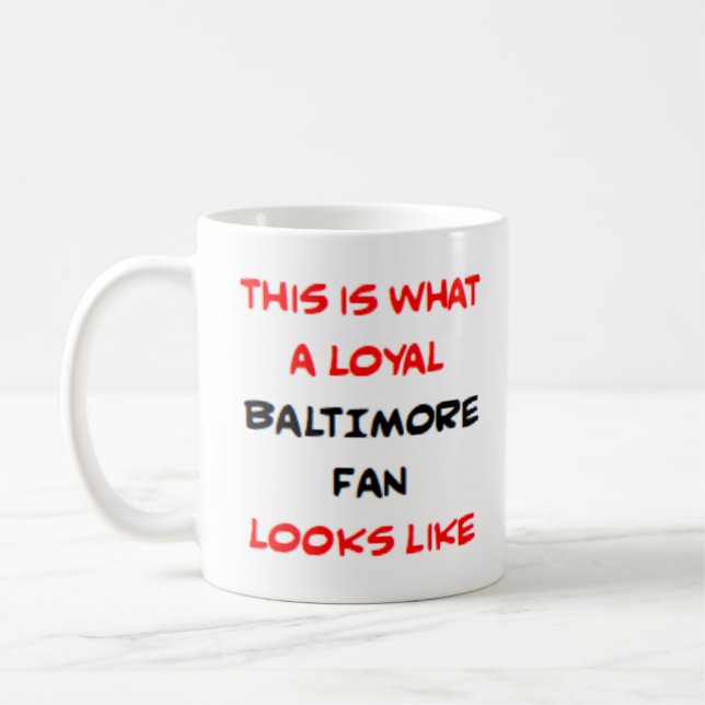 baltimore fan, loyal coffee mug (Left)