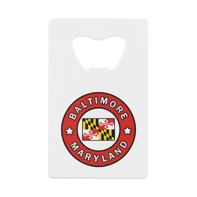 Baltimore Maryland Credit Card Bottle Opener (Front)