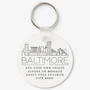 Baltimore Stylized Skyline | Custom Slogan Keychain