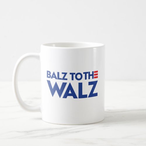 Balz to the Walz Coffee Mug