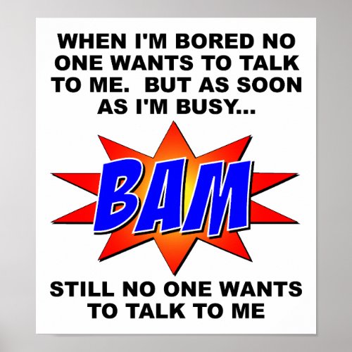 BAM Nobody Wants to Talk Funny Poster