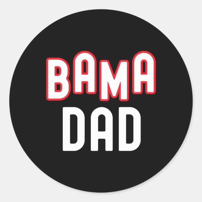 Bama Dad Alabama Sports Family Alabama Southern Classic Round Sticker (Front)