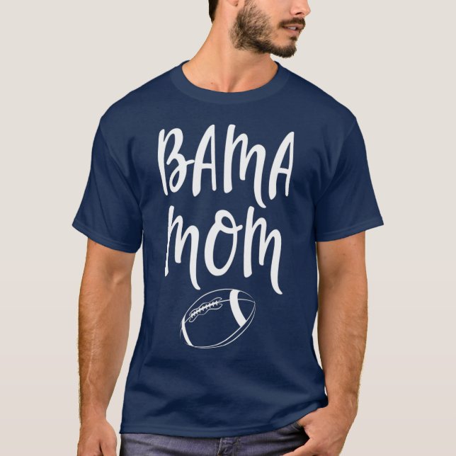 Bama Mom Alabama Mother T-Shirt (Front)