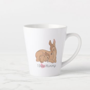 Bambi | I Love Mummy Latte Mug by bambi at Zazzle