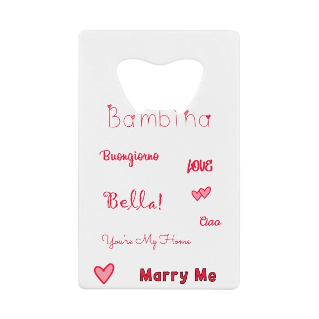 Bambina Love Quotes Set Pack Credit Card Bottle Opener (Front)