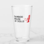 Bamboo House of Dolls Pint Glass