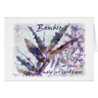 Bamboo In A Gentle Rain...our spirits soar Cards