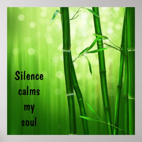 Bamboo _ Silence Calms My Soul Poster