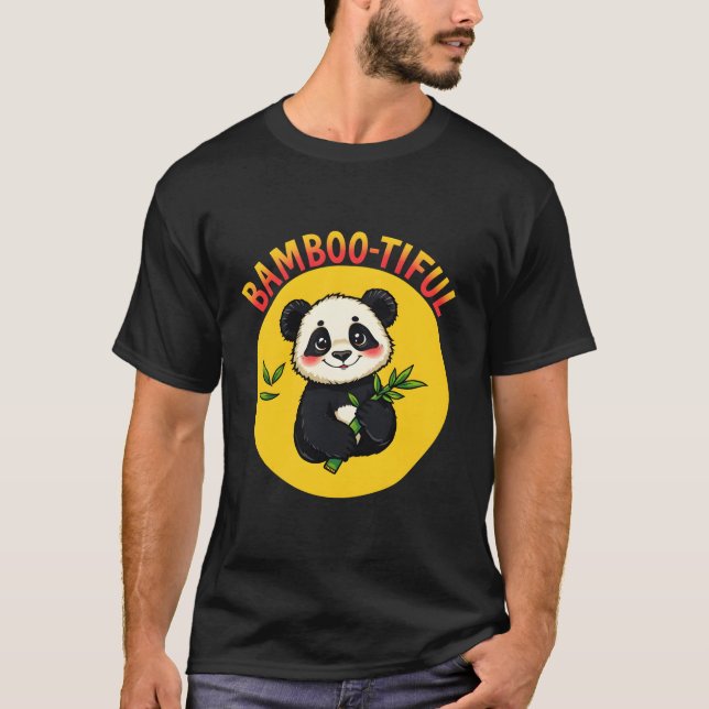 ''Bamboo-tiful'' funny and cute panda T-Shirt (Front)