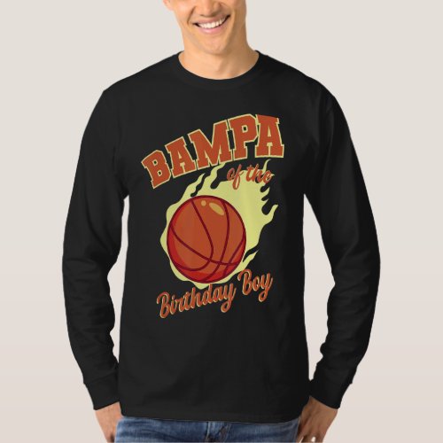 Bampa Of The Birthday Boy Basketball Family Bday P T_Shirt