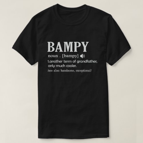 Bampy Definition Funny Meaning Cool Grandpa Gift  T_Shirt