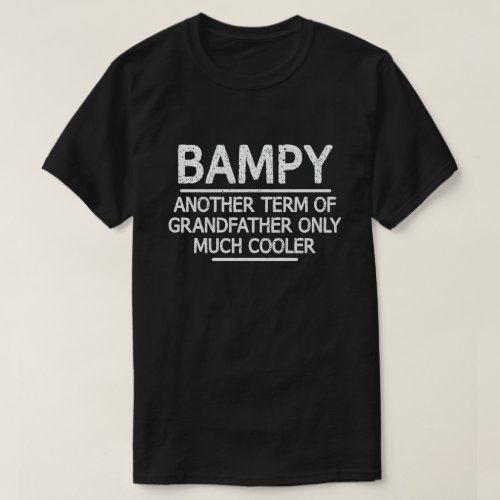 Bampy Definition Funny Meaning Cool Grandpa Gift  T_Shirt
