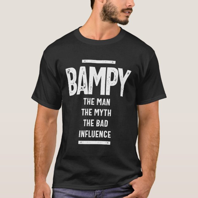 Bampy The Myth The Bad Influence T-Shirt (Front)