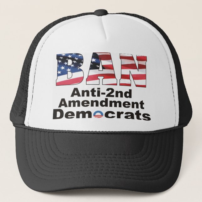 BAN Anti-2nd Amendment Democrats Hat (Front)
