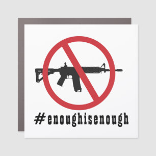 Ban AR-15 Enough Is Enough Car Magnet