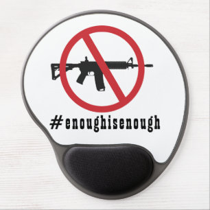 Ban AR-15 Enough Is Enough Gel Mouse Pad