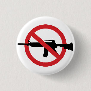 Ban Assault Rifles - No Symbol Red Line Pinback Button