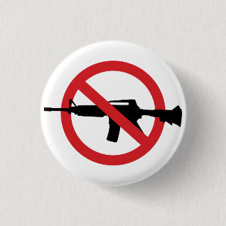 Ban Assault Rifles - No Symbol Red Line Pinback Button