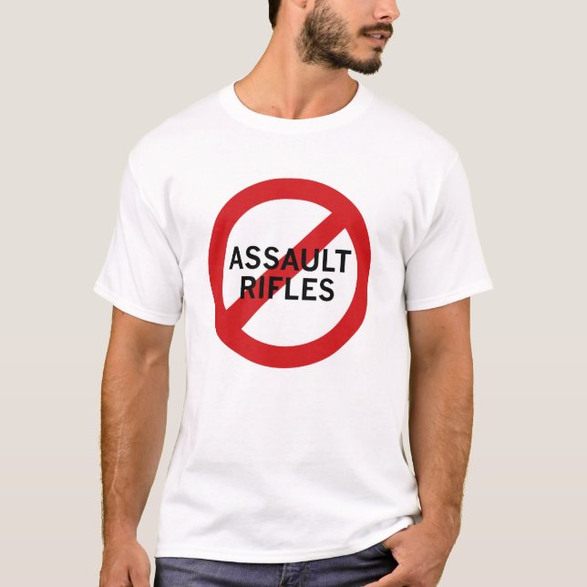 Ban Assault Rifles T-Shirt (Front)