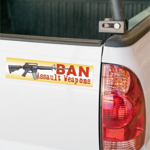 Ban Assault Weapons Bumper Sticker Zazzle