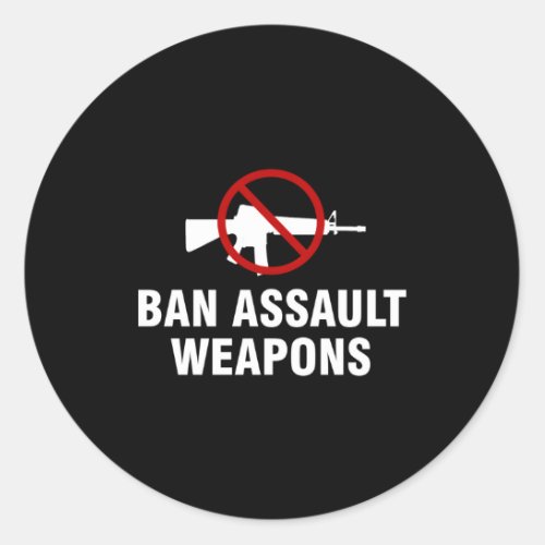Ban Assault Weapons Classic Round Sticker