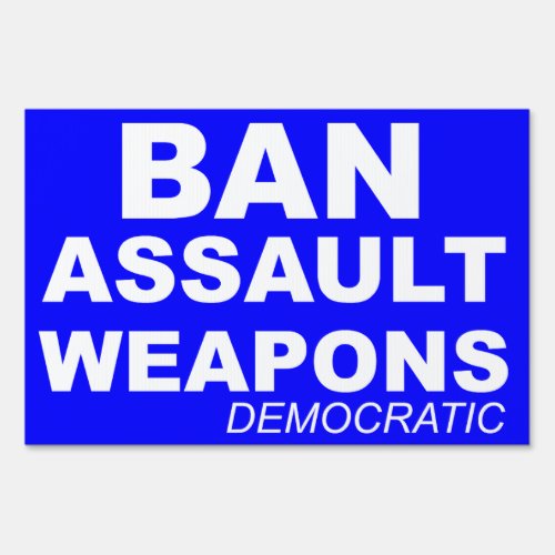Ban Assault Weapons  Guns Kills Kids Sign