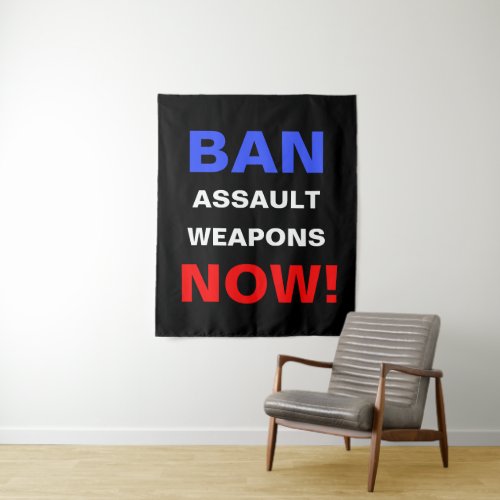 Ban Assault Weapons Now Gun Reform Activism Tapestry