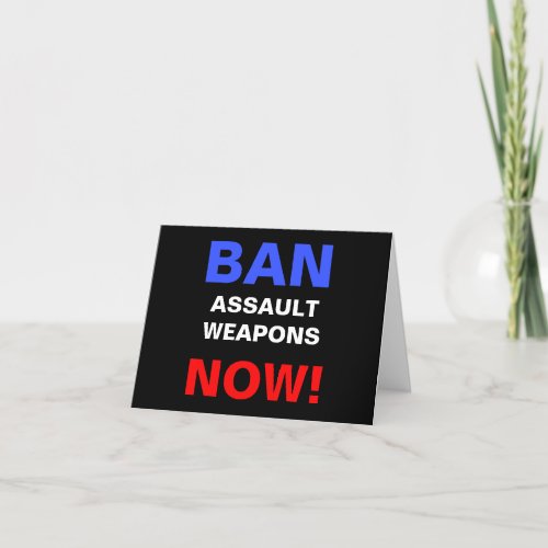 Ban Assault Weapons Now Protest Against Guns Thank You Card