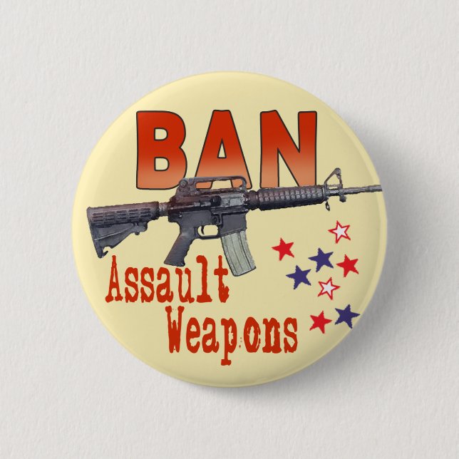 Ban Assault Weapons - Standard Button (Front)