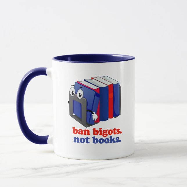 Ban Bigots Not Books Mug (Left)